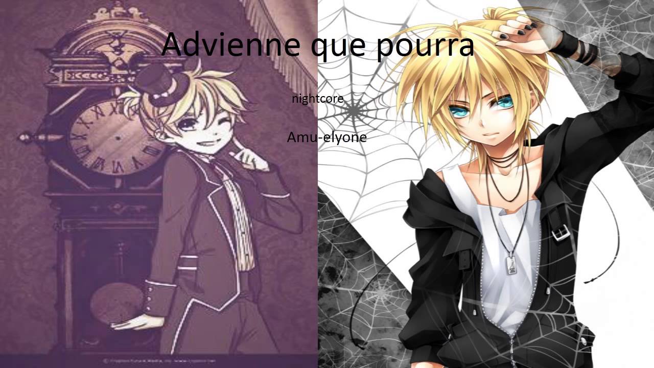 len nightcore advienne qui pourra(la légende haine)