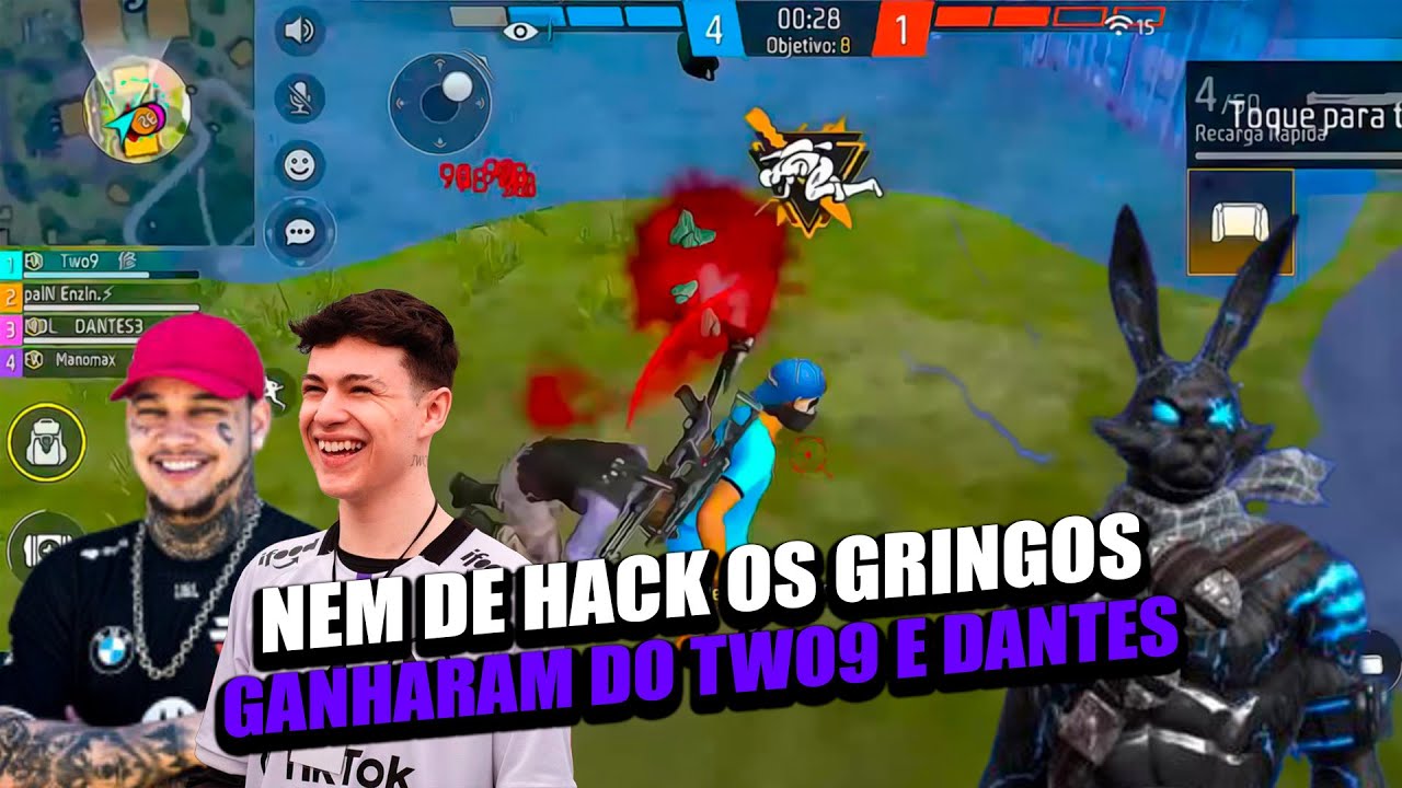 NEM DE HACK OS GRINGOS TROCARAM COM TIME DO TWO9 E DANTES