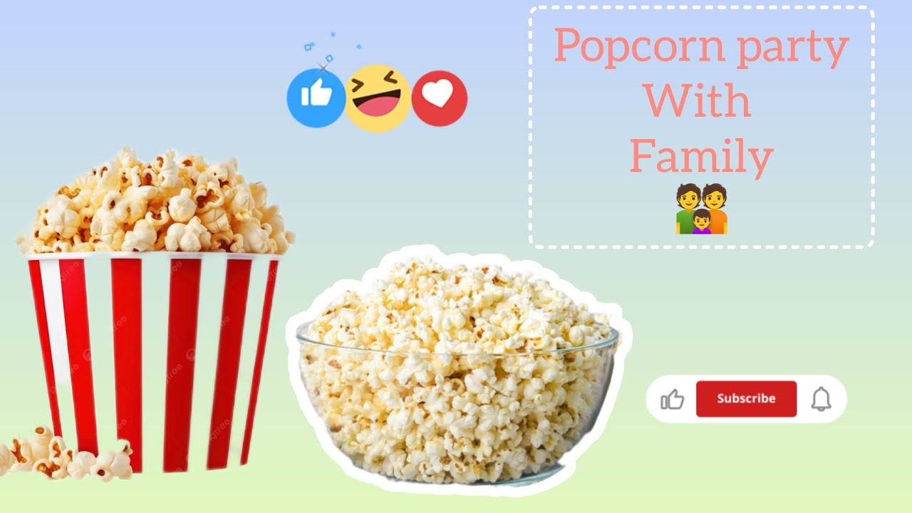 🍿Popcorn party with family👪.. Instant 🍿popcorn 😍