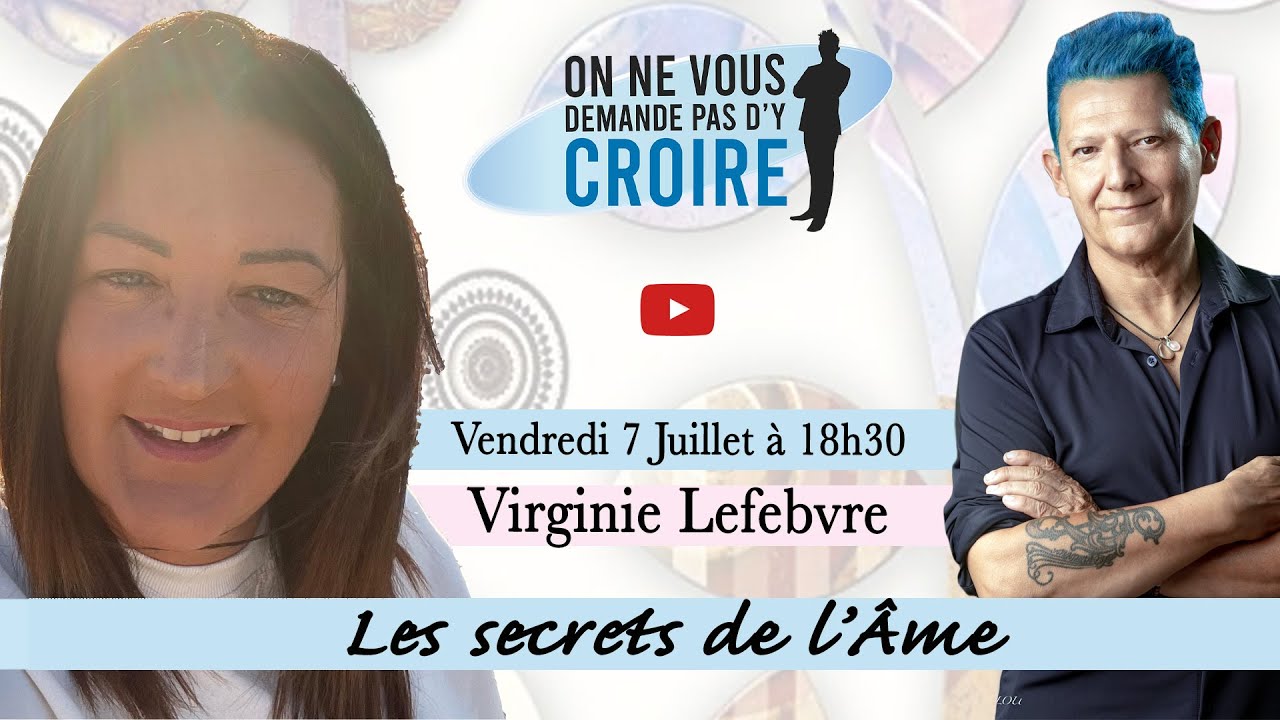 VIRGINIE LEFEBVRE : Les secrets de l'âme