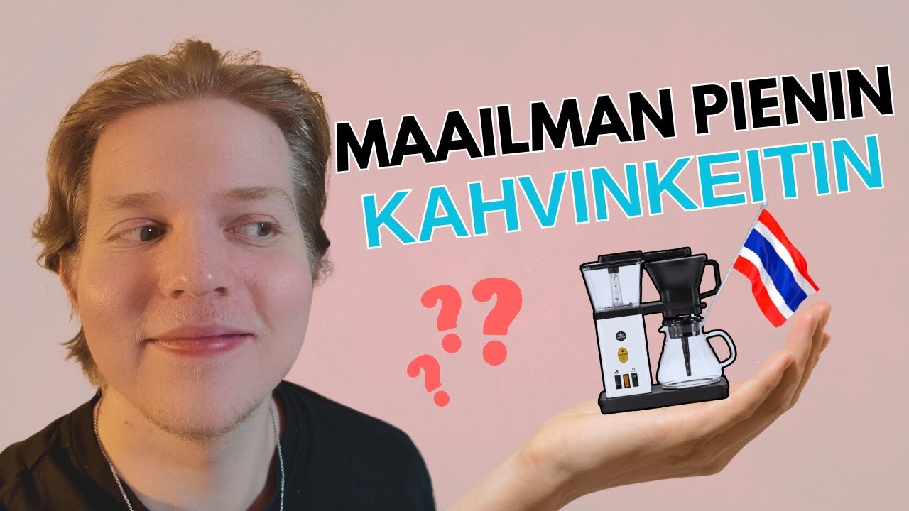OSTIN KAHVINKEITTIMEN THAIMAASSA | MYDAY
