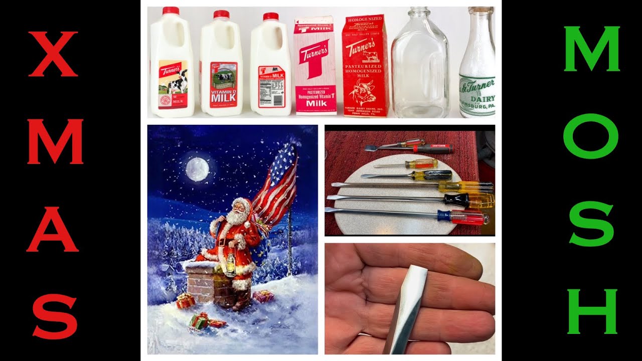 Christmas Mosh!  Milk Containers and Screwdriver Restoration