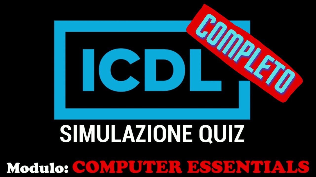 Quiz ICDL ECDL/ICDL - Computer Essentials - COMPLETO