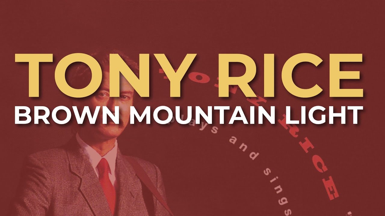 Tony Rice - Brown Mountain Light (Official Audio)