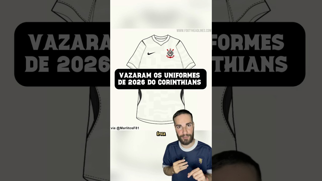 Vazaram os uniformes de 2026 do #corinthians 🔥 #camisadefutebol #camisasdetimes