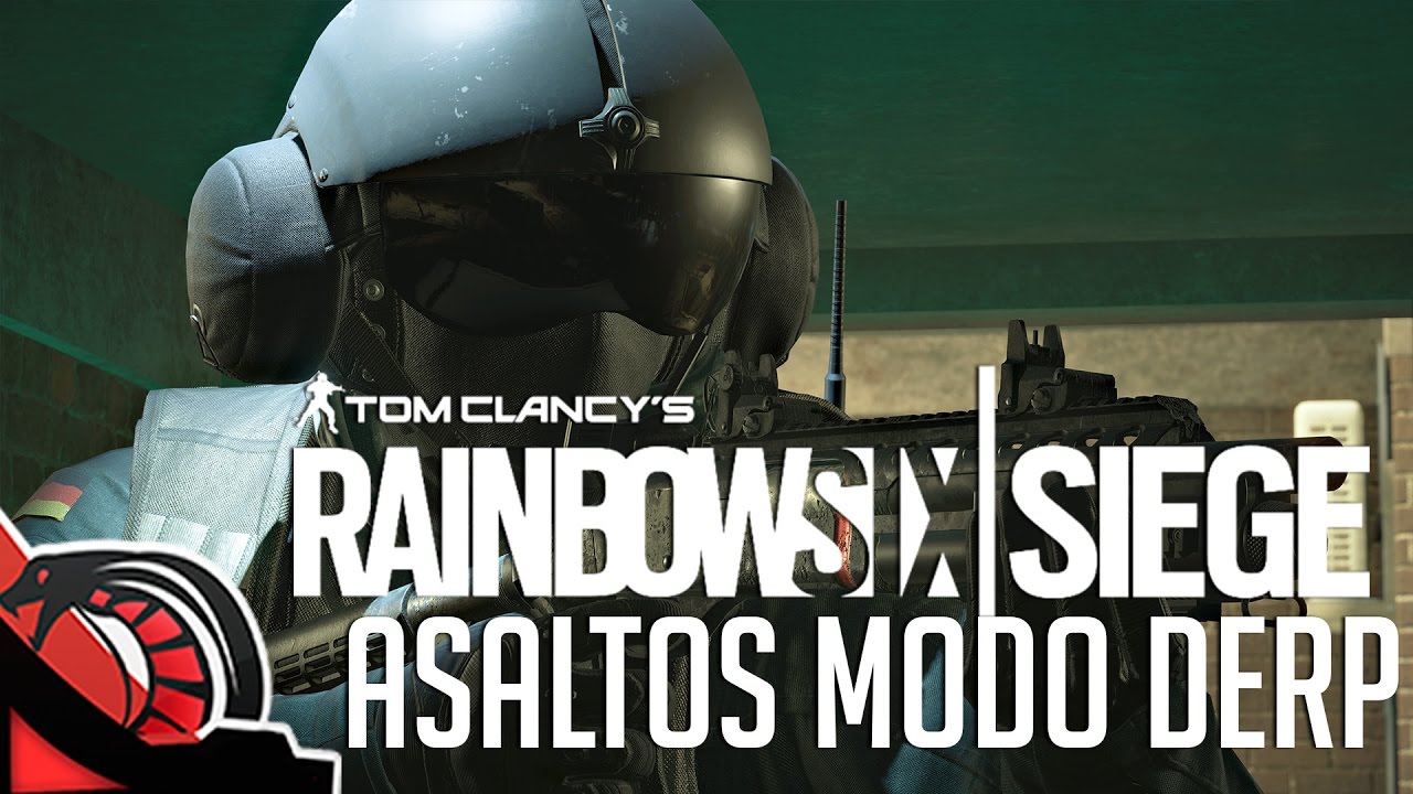 ASALTOS MODO DERP | Rainbow Six Siege - Rankeds c/ None, Zellen, Eruby y V1n1