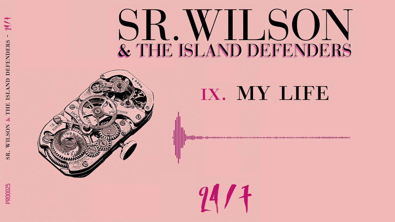 SR.WILSON & The Island Defenders - My Life