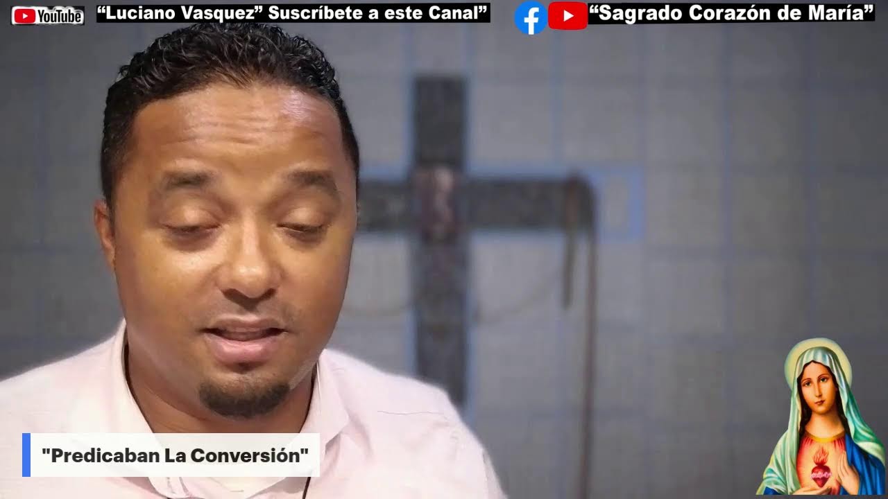 Predicaban La Conversión.