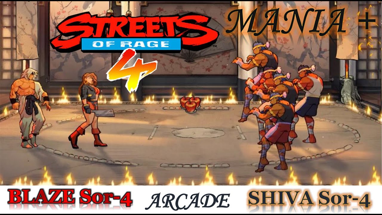 BLAZE Sor-4 & SHIVA Sor-4 Mania+ Arcade Streets of Rage 4