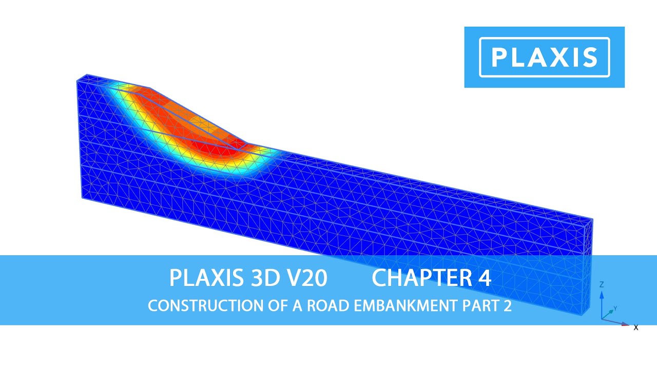 Plaxis 3D V20: Chapter 4 Construction of a Road Embankment Part 2