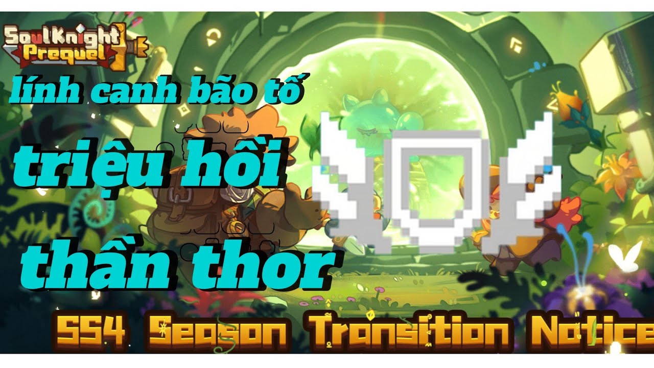 Soul Knight Prequel ( Stormwarden ) Lính Canh Bão Tố ss4 mạnh cỡ nào?