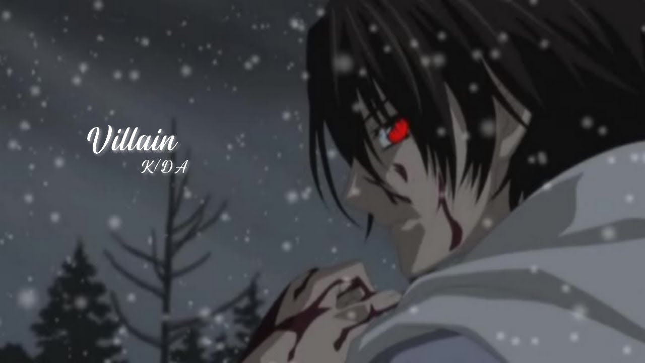 AMV Nightcore (Yûki x Kaname) - Villain (Lyrics)