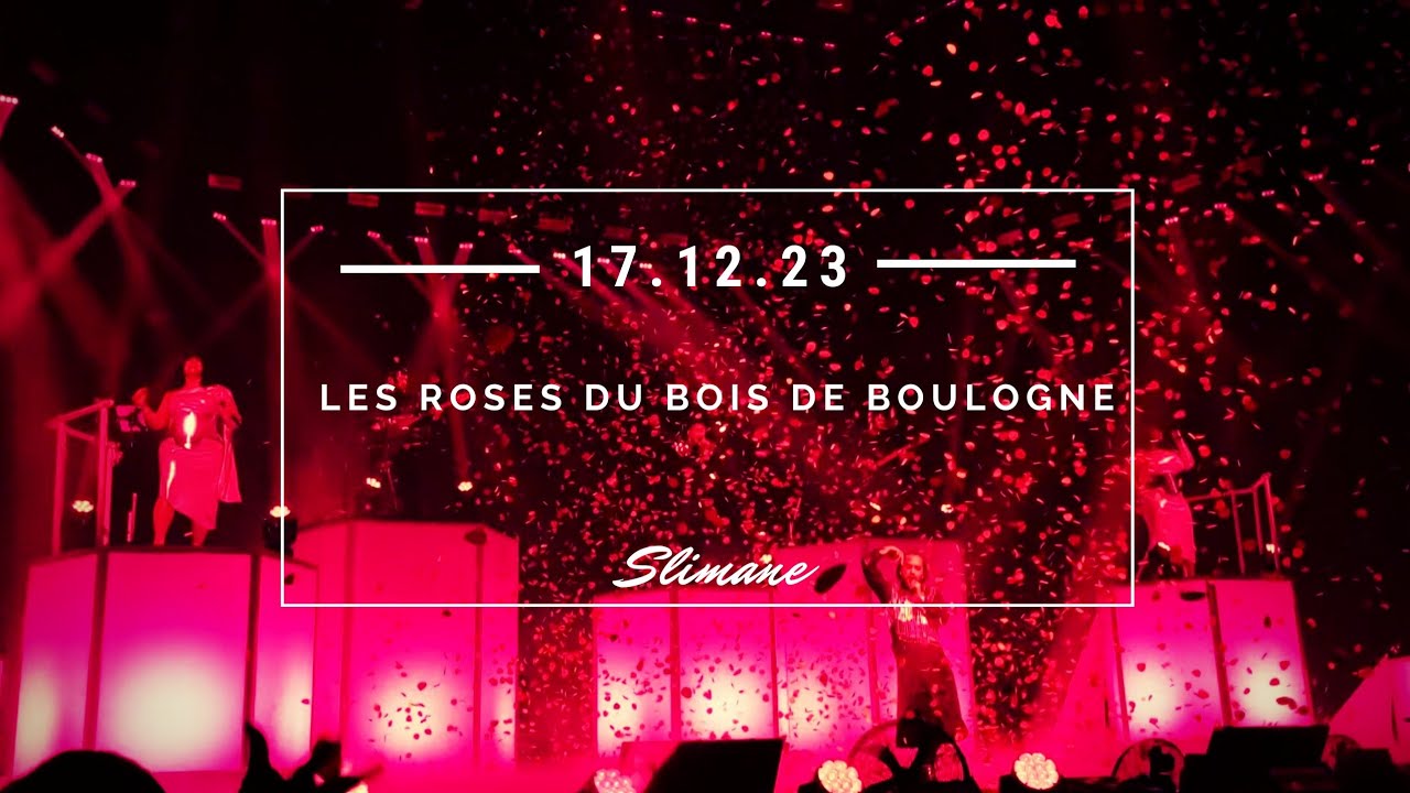 Slimane - Les Roses du Bois de Boulogne l 17/12/2023 Saint-Etienne