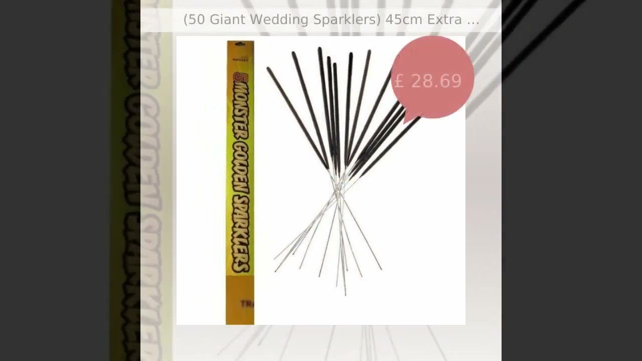 (50 Giant Wedding Sparklers) 45cm Extra Long (18