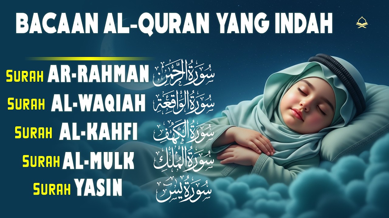Murottal Al-Quran Merdu | Surah Ar Rahman, Al Waqiah, Al Mulk, Al Kahfi & Ya Sin by Mohammad Hijazi