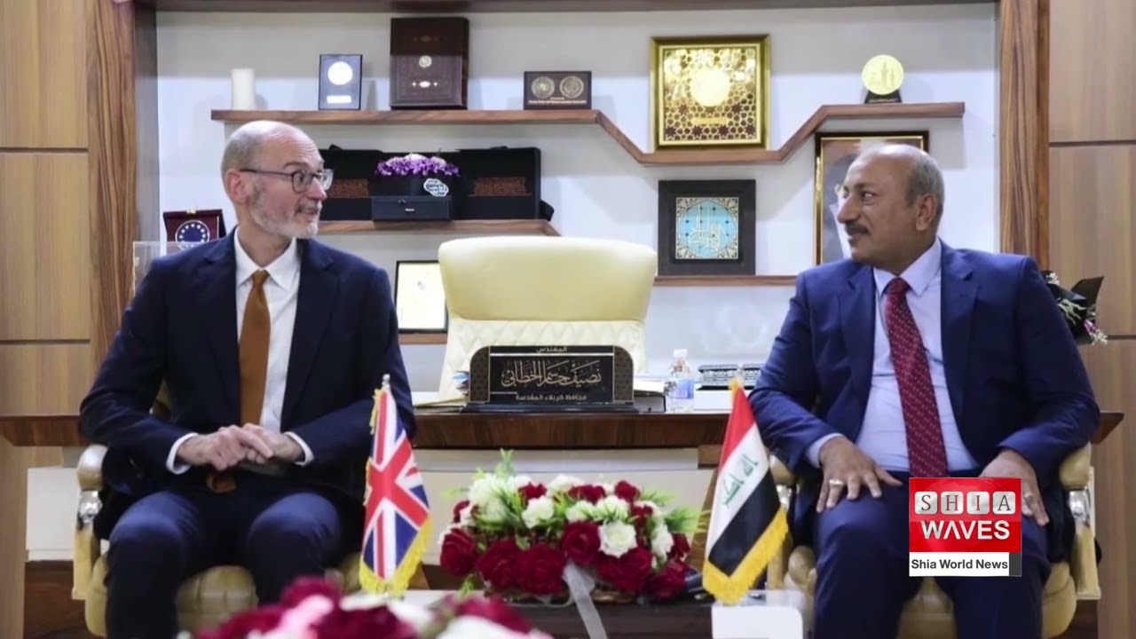 British Ambassador to Iraq visits Holy Karbala, expresses admiration over city development