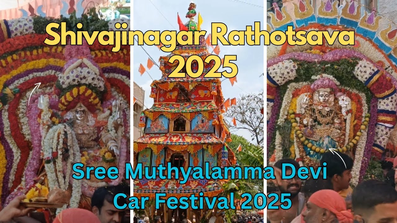 Shivajinagar Rathotsava 2025 | Sri Muthyalamma Annual Rathotsava 2025 | Muthyalamma Car festival