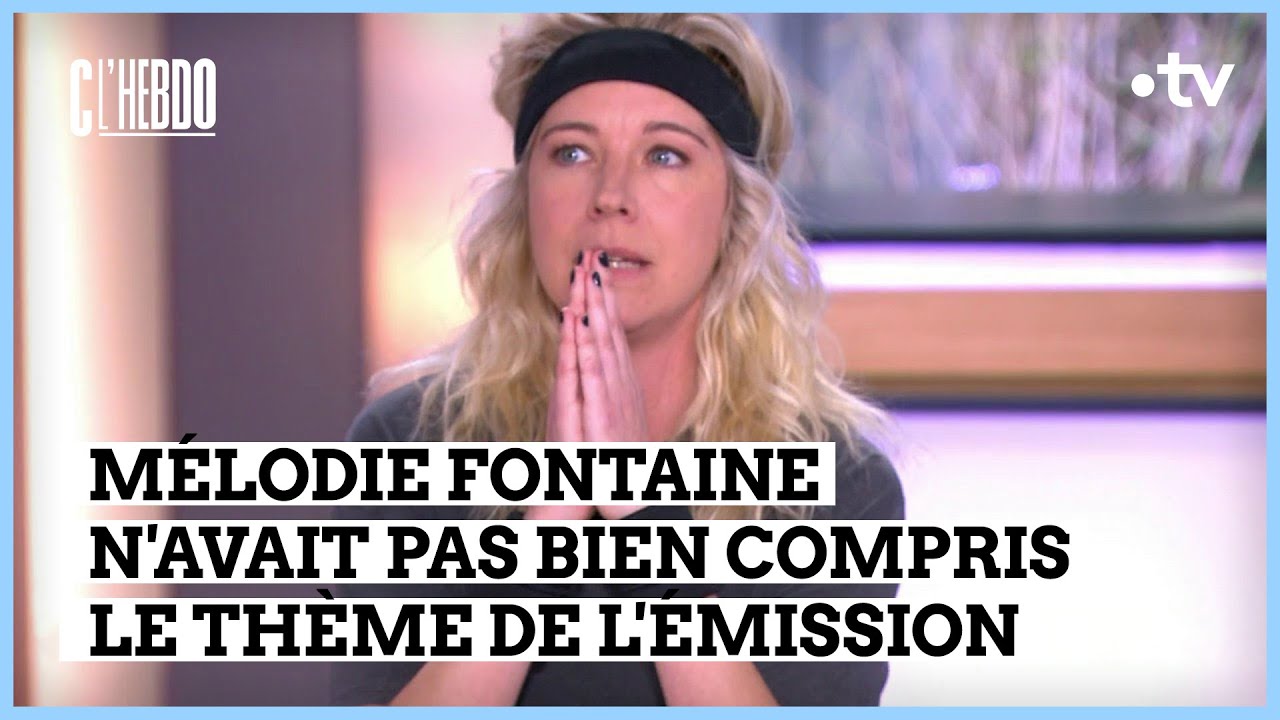 Le mot de la fin de Mélodie Fontaine - C l’hebdo - 20/04/2024