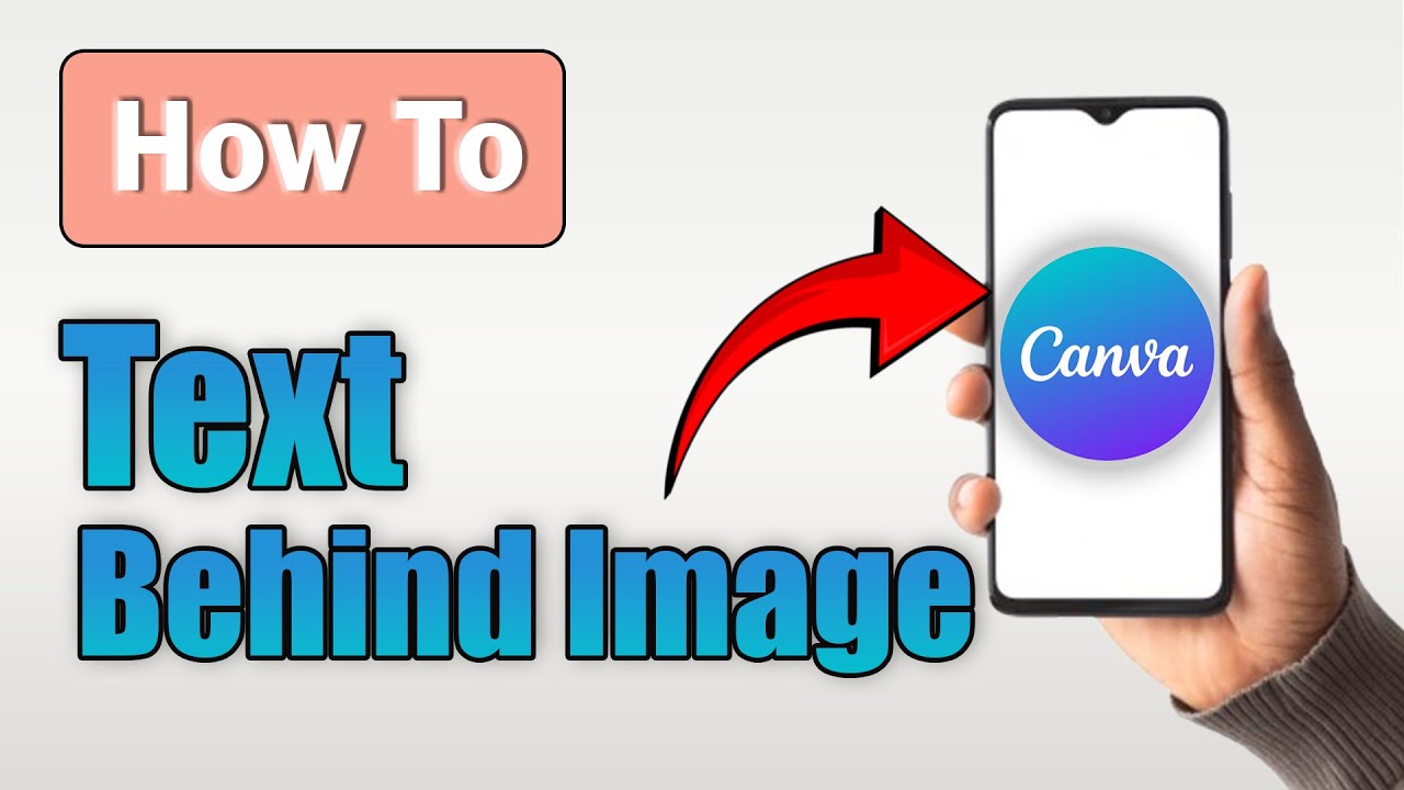 How to Add Text Behind an Image in Canva Mobile! - (Full Guide)