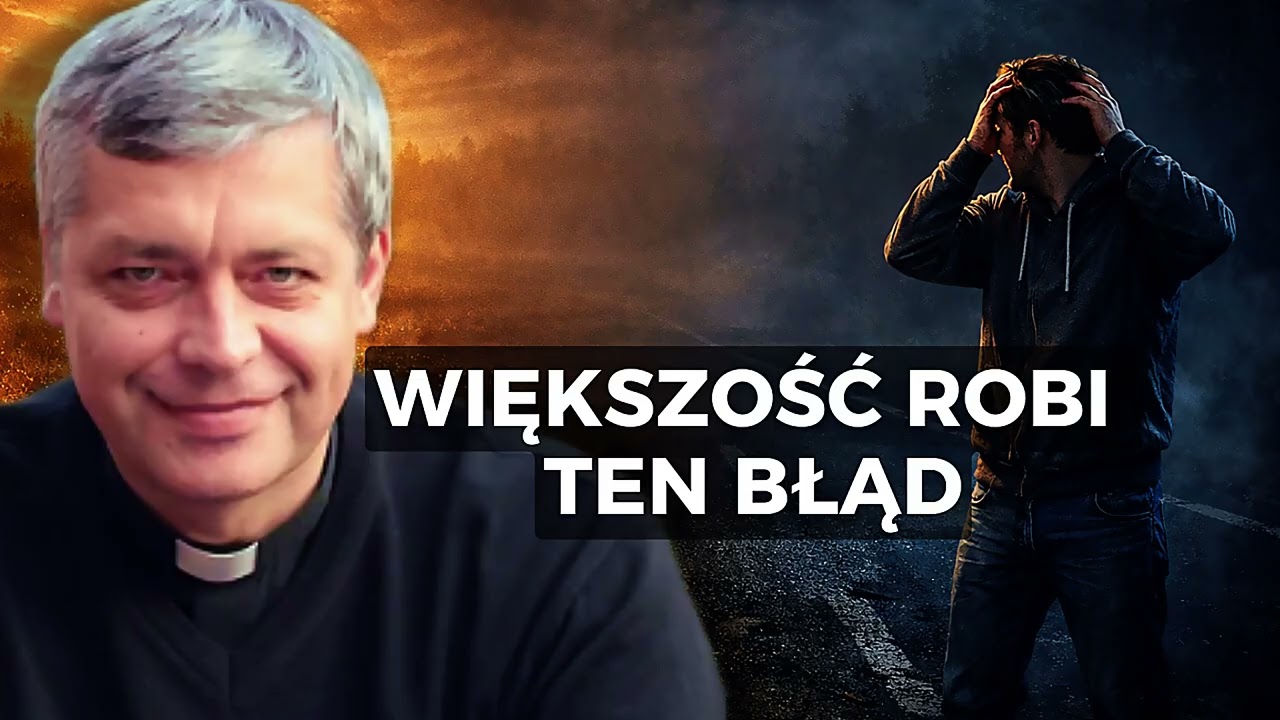 Ten jeden sposób myślenia trzyma cię w miejscu od lat… Ks. Piotr Pawlukiewicz