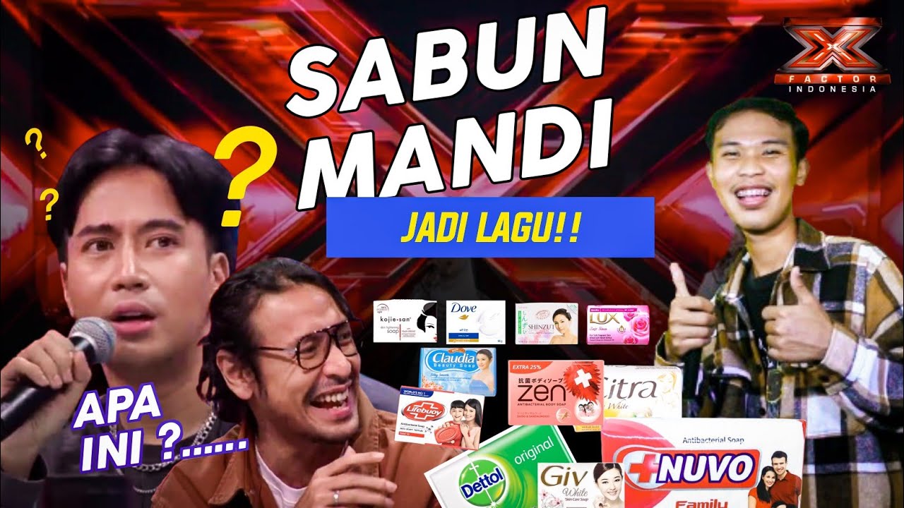 APA INI ❓RIAN RRR SABUN MANDI JADI LAGU X FACTOR INDONESIA