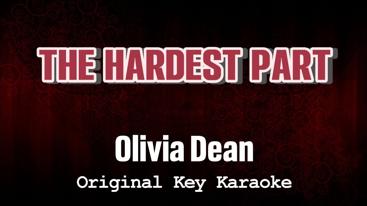 Olivia Dean - The Hardest Part (Karaoke)