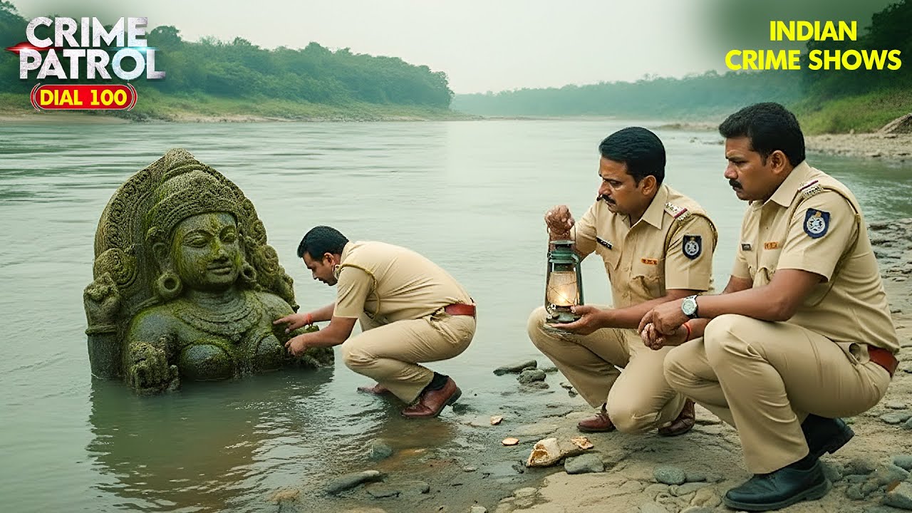 Police को Case Investication के समन पानी में मिली प्राचीन मुर्तिया | Crime Patrol | Real Crime | New