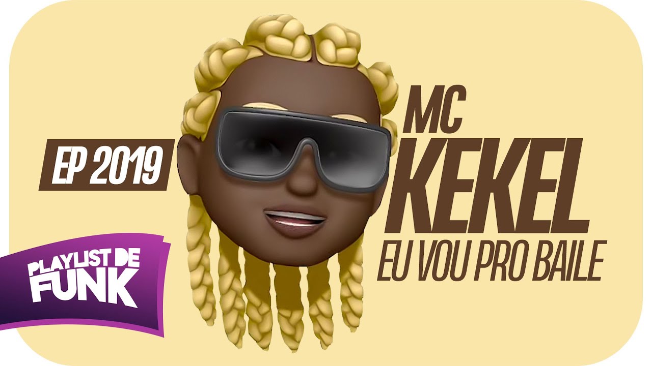 MC Kekel - Eu Vou Pro Baile | DJ Alle Mark | EP 2019