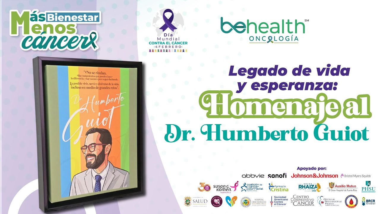 Legado de vida y esperanza: Homenaje al Dr. Humberto Guiot
