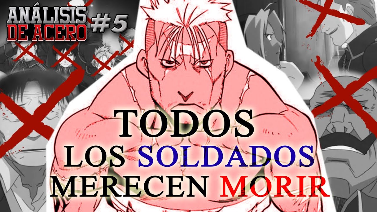 ¿Scar tenia razón? | Análisis de Acero (Fullmetal Alchemist)