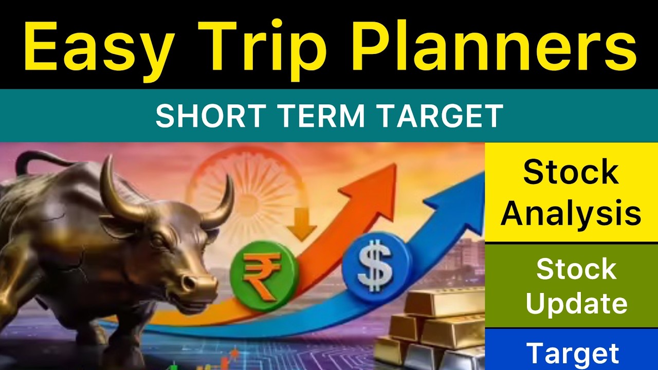 EASY TRIP PLANNERS SHARE TARGET ANALYSIS 🔰 EASY TRIP PLANNERS NEWS | EASY TRIP PLANNERS 08-01-26