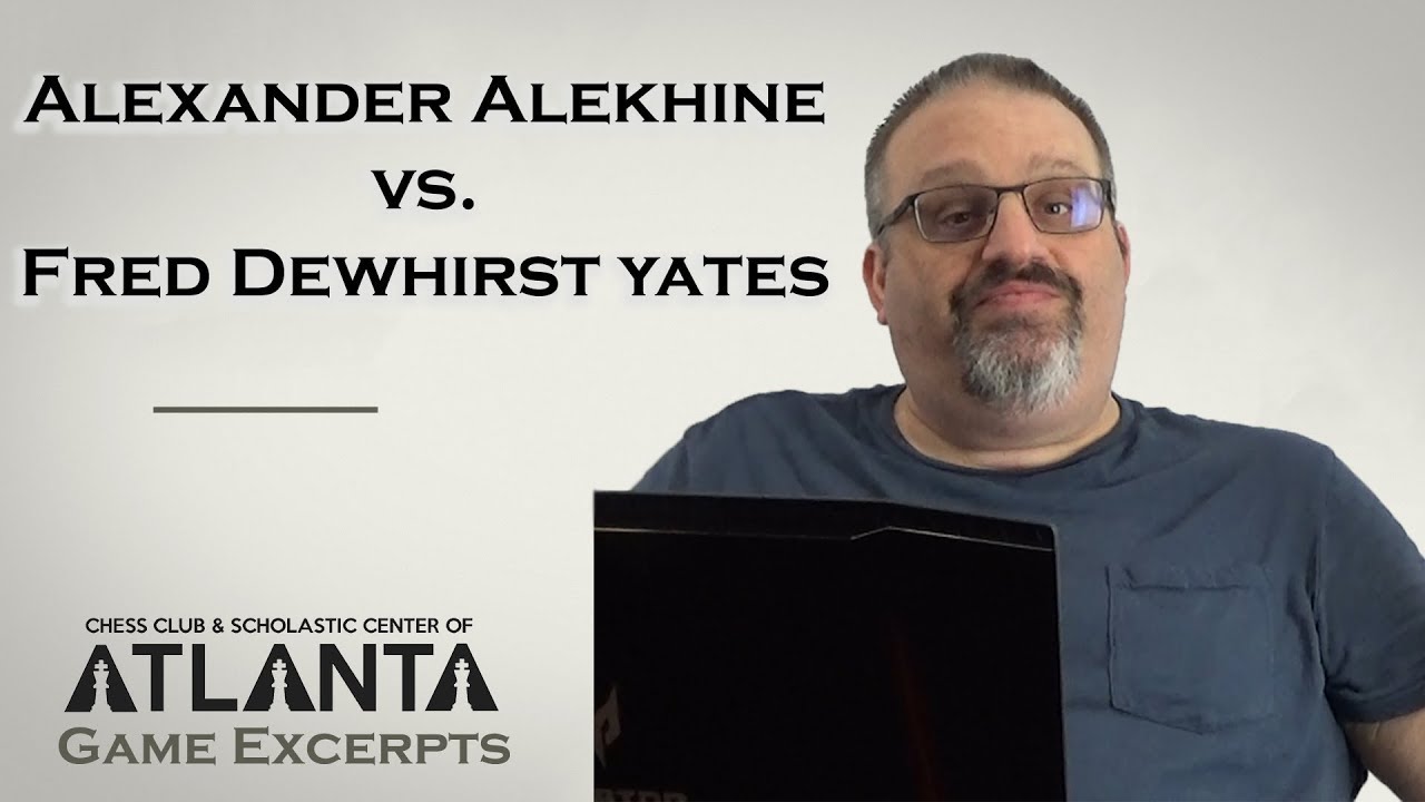 Alekhine vs Yates 1922 || Game Excerpts with GM Ben Finegold