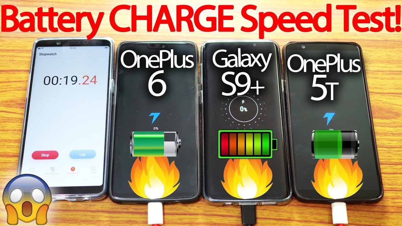 OnePlus 6 vs Galaxy S9+ Plus vs OnePlus 5T -Battery Charging Speed Test!🔥