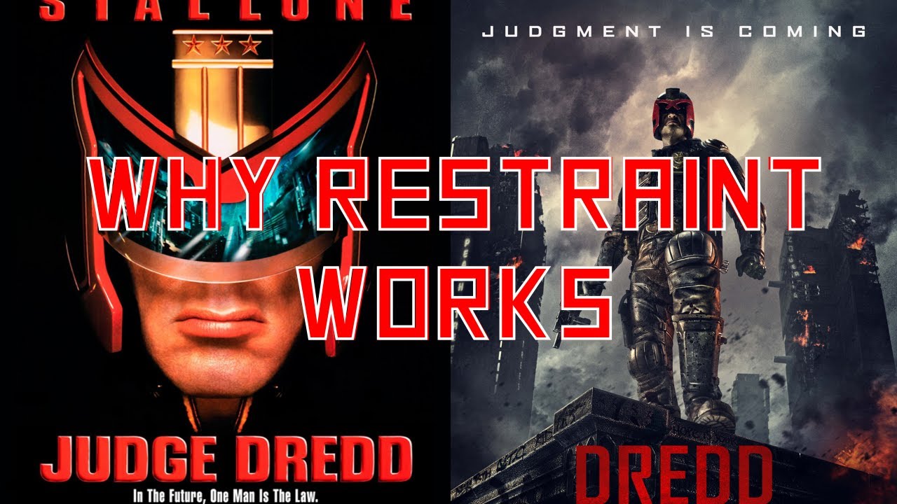 Why restraint is important - JUDGE DREDD