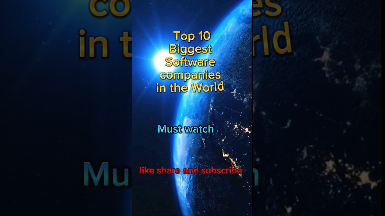 top 10 biggest software companies in the world