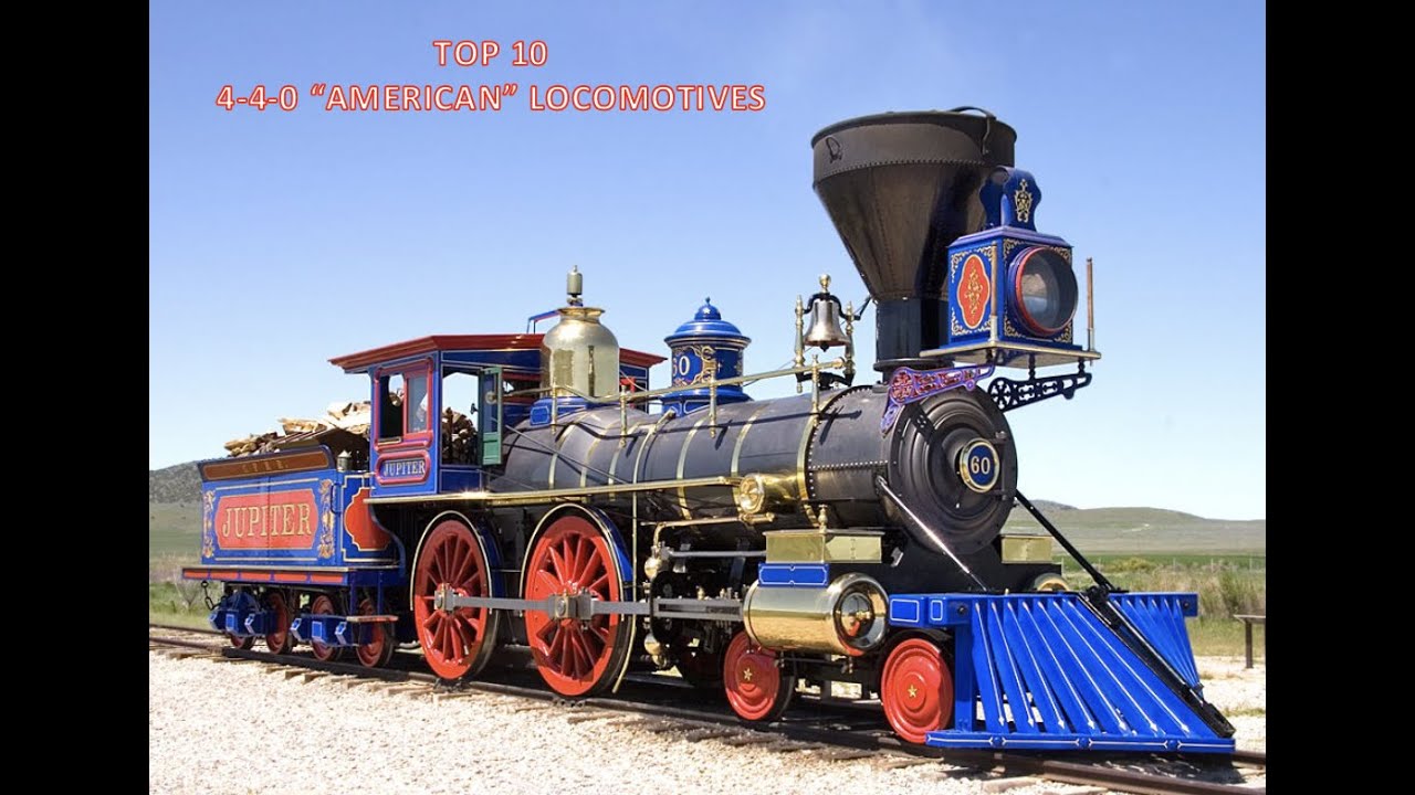Top Ten 4-4-0 Type Steam Locomotives