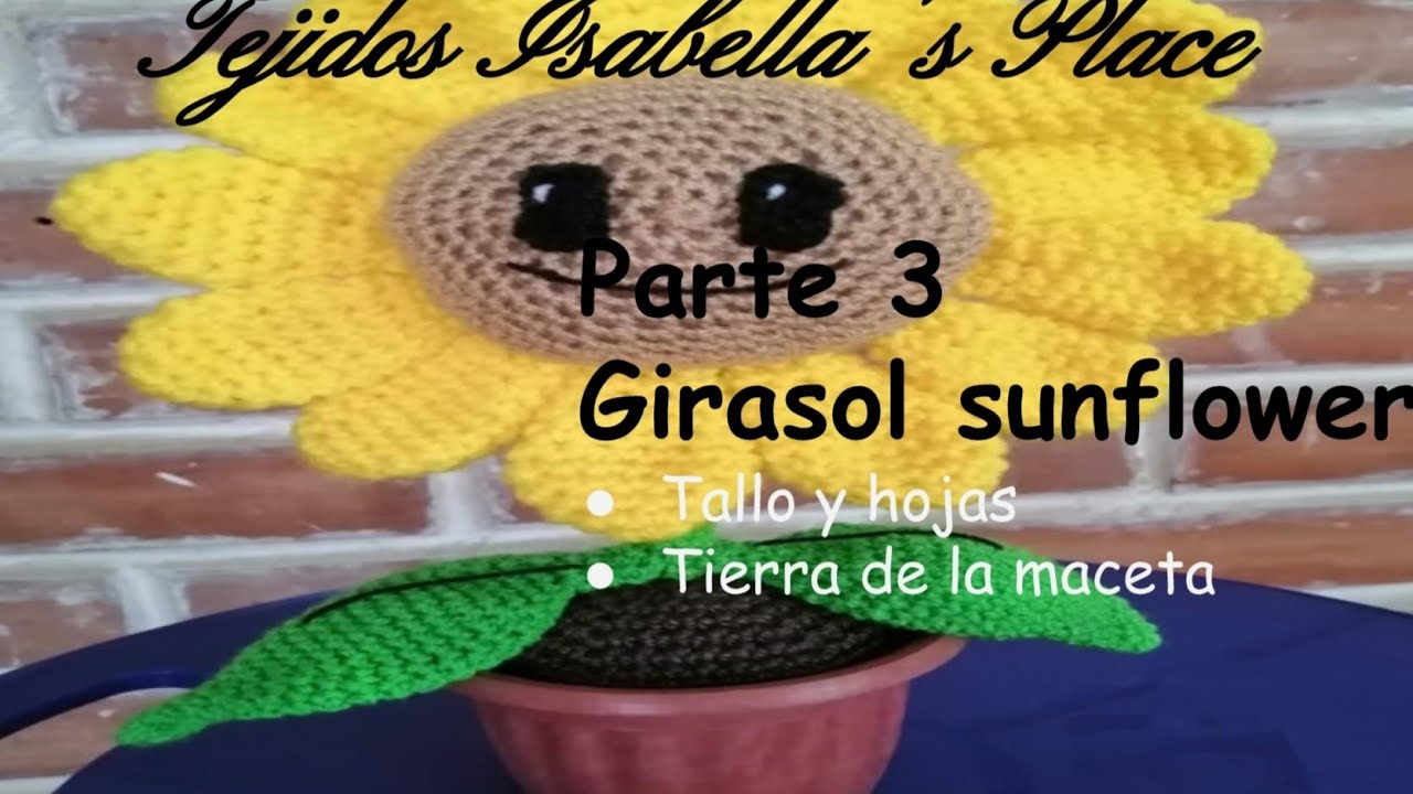 Parte 3 GIRASOL AMIGURUMI (Tallo, hojas sunflower)