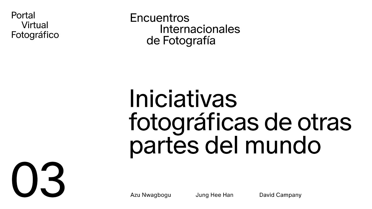 Iniciativas fotográficas de otras partes del mundo | Encuentros internacionales de Fotografía
