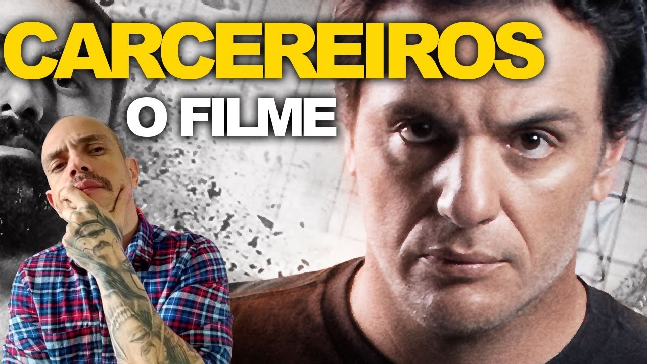 CARCEREIROS - O FILME | A série brasileira que virou filme