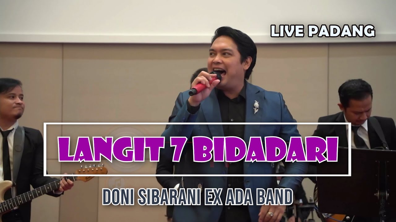 Langit Tujuh Bidadari - Doni Sibaraniex "ada Band" (Live Padang)
