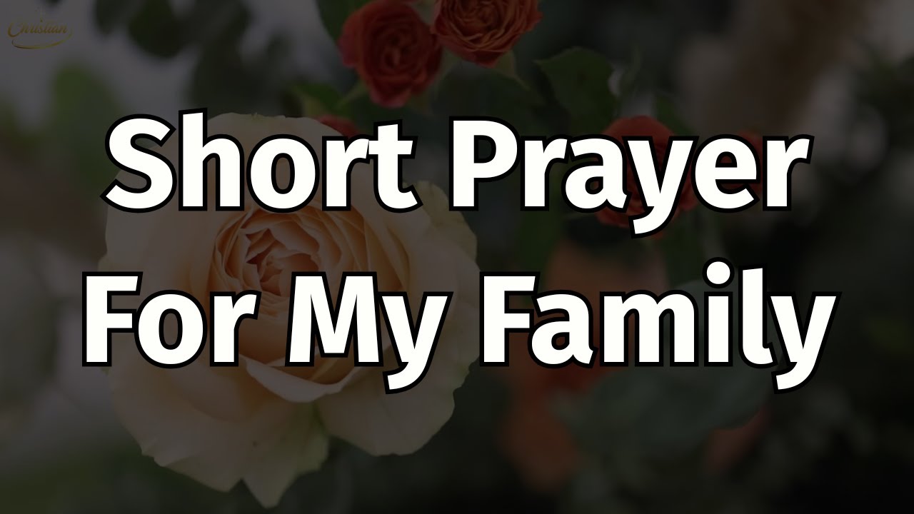 A Powerful Prayer for My Family | Place Your Family in God’s Hands