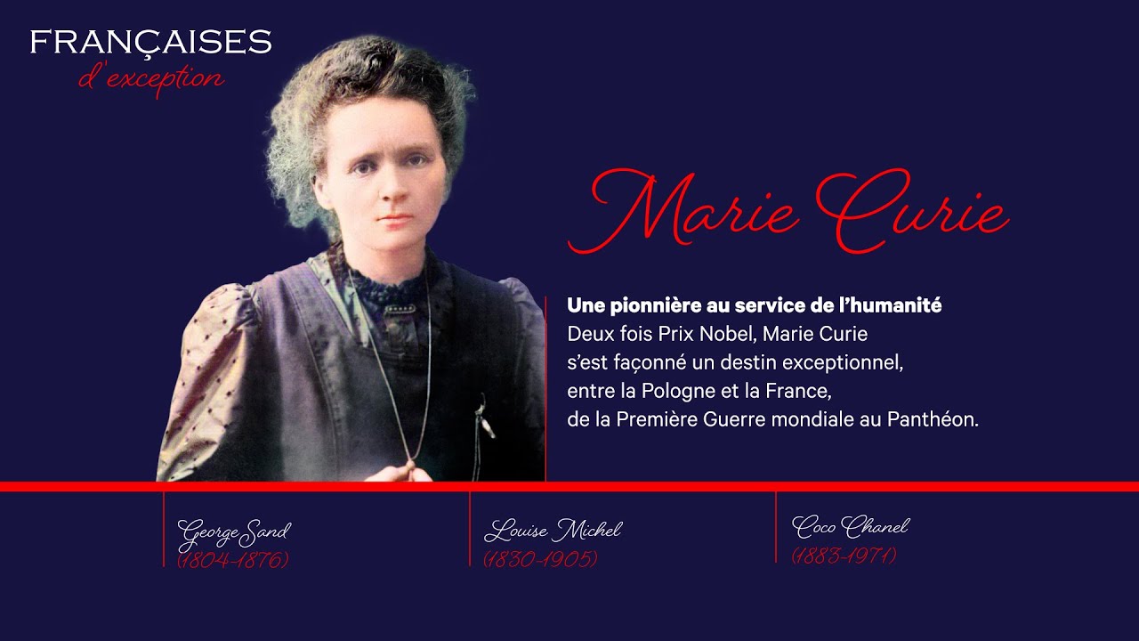 Françaises d’exception : Marie Curie