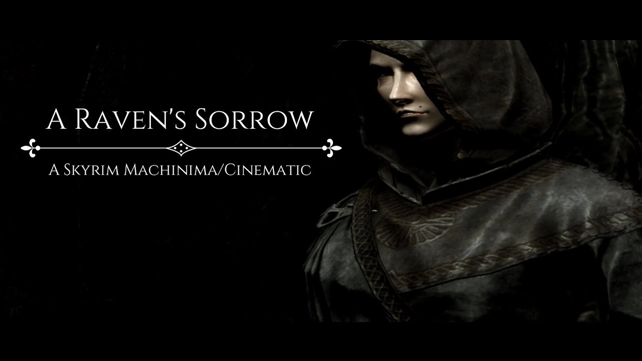 A Raven's Sorrow - A Skyrim Machinima/Cinematic