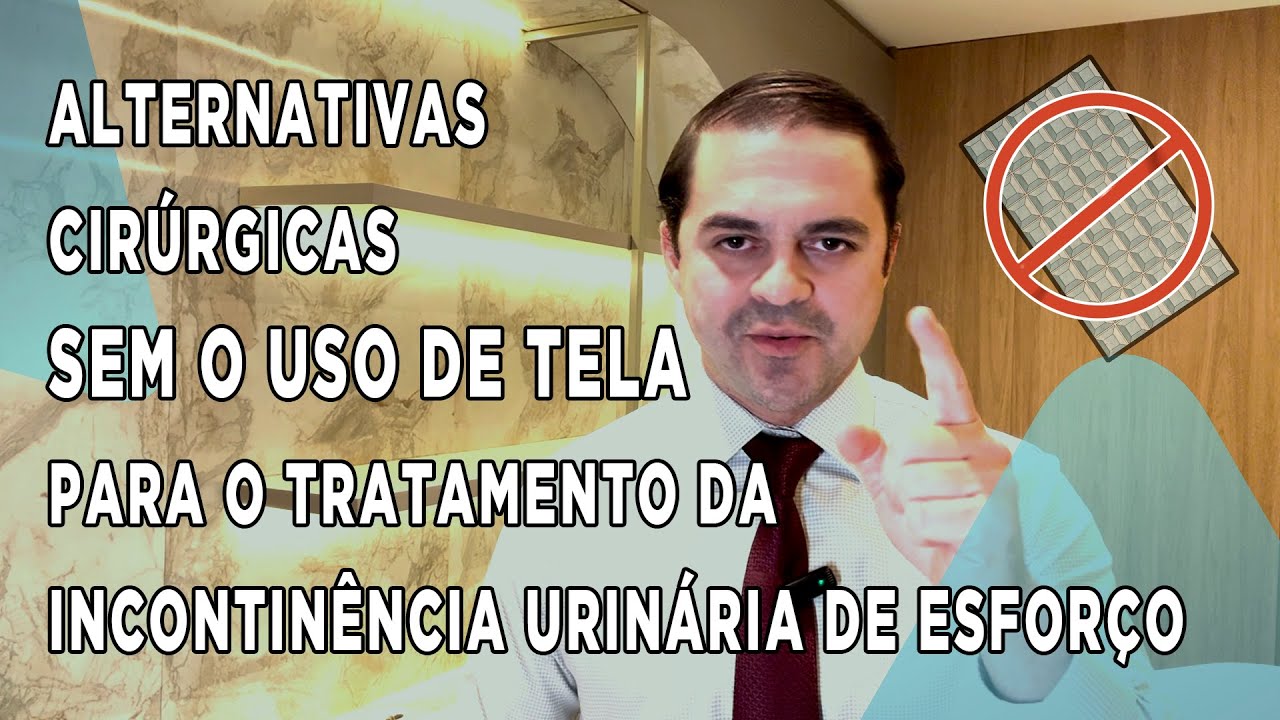 Tratamento cirúrgico da Incontinência Urinária de Esforço sem uso de tela! É possível? Descubra aqui