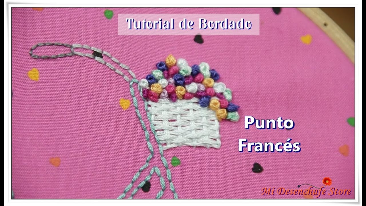Tutorial #14 - Como Hacer el Punto Nudo Francés - How make french knot