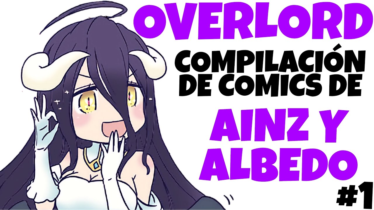 ¿ALBEDO Logró que AINZ le Diera un HIJO? | OVERLORD COMPILACIÓN DE CÓMICS 