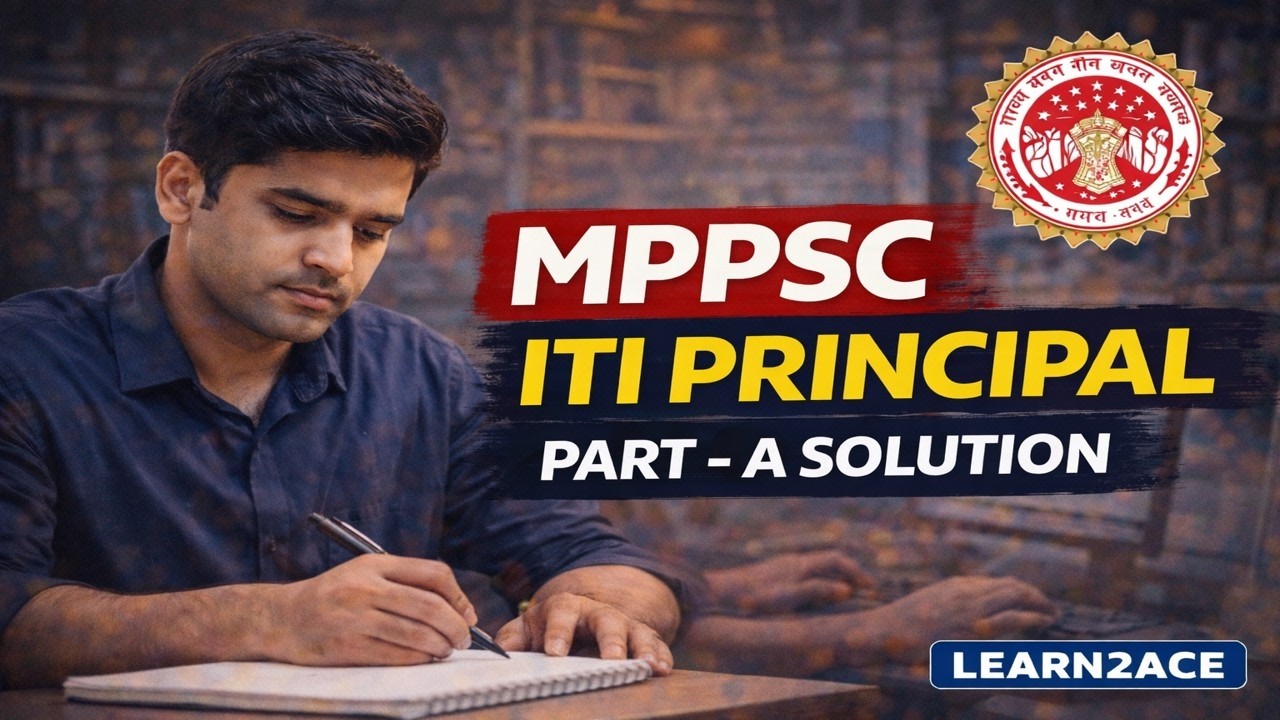 MPPSC ITI Principal Part-A Paper Solved | Important Questions Explained | Learn2Ace