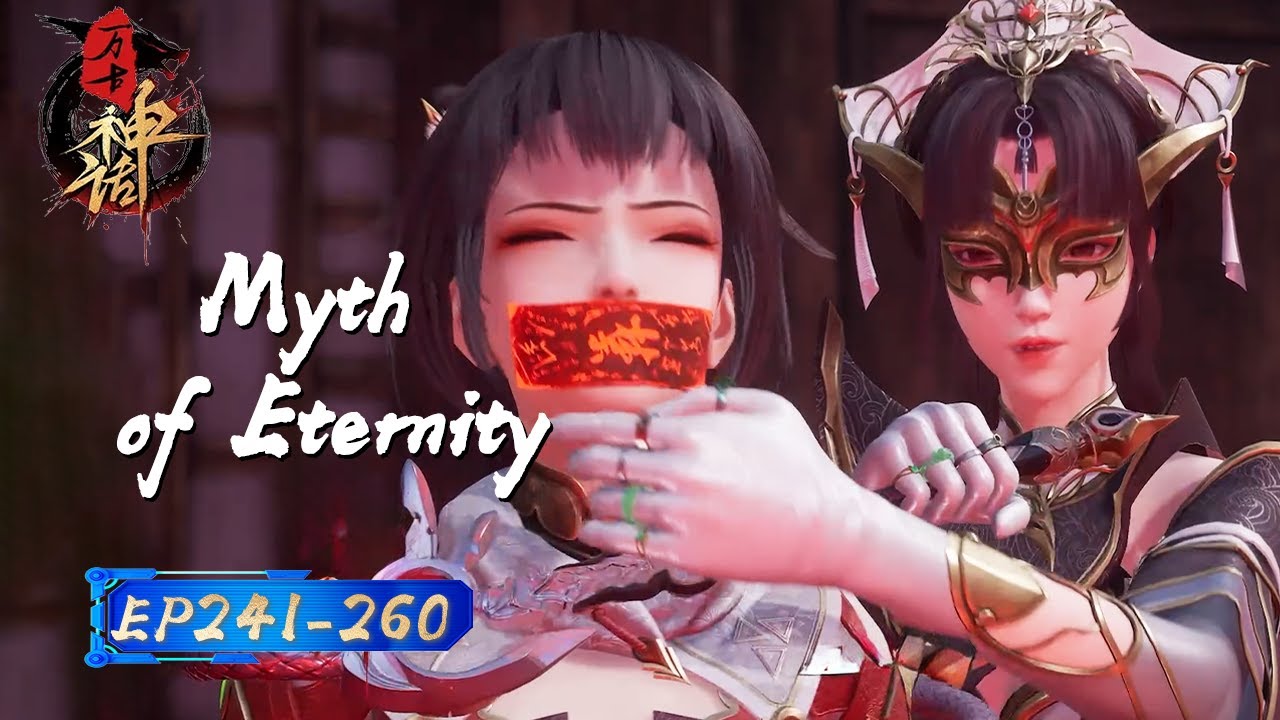 【Eng Sub】Wang Haois threatened! Breaking the combat power bottleneck 🤴|EP241-260|Myth of Eternity