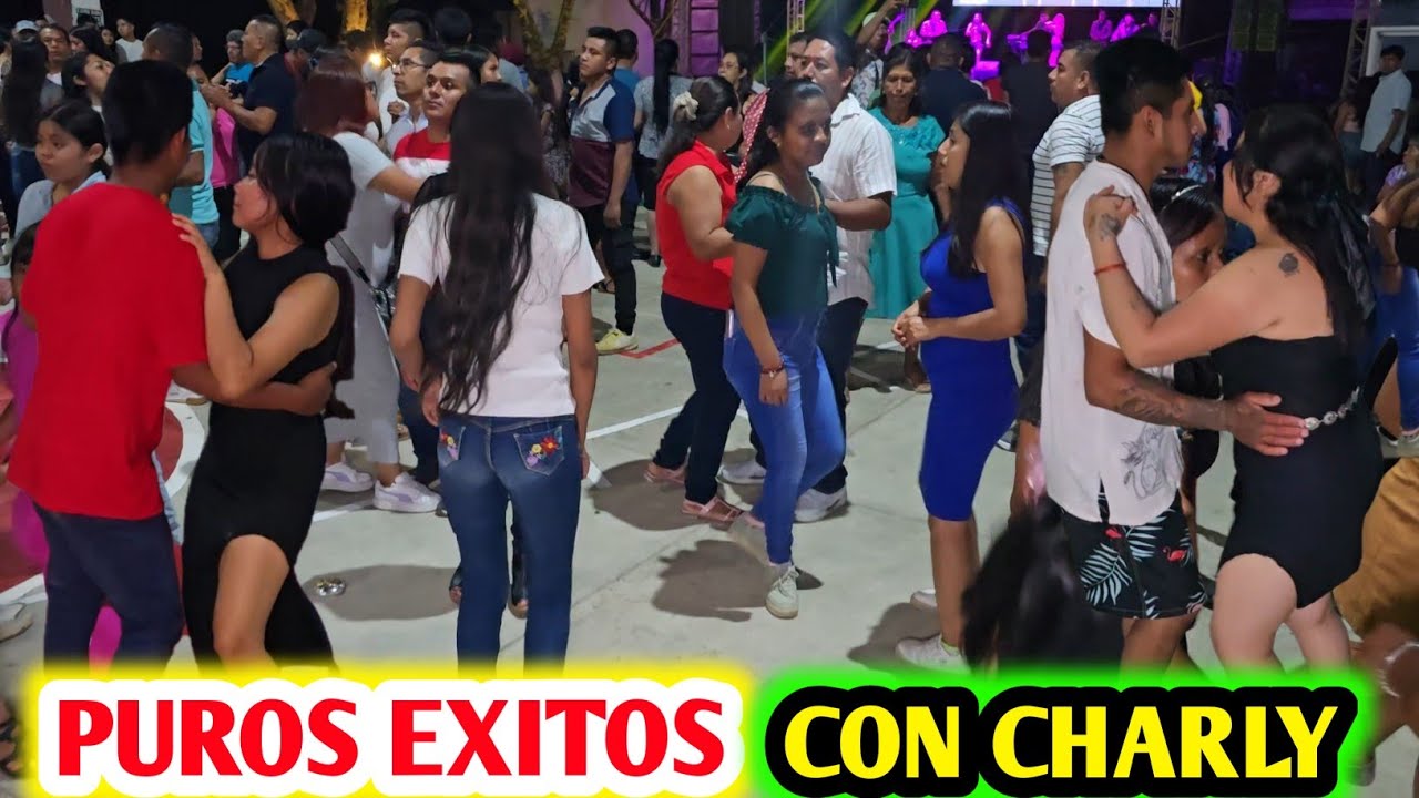 LO MEJOR DE LO MEJOR PUROS EXITOS CON CHARLY Y SU GRUPO SUPER AMOR FIESTA PATRONAL EN TETLA