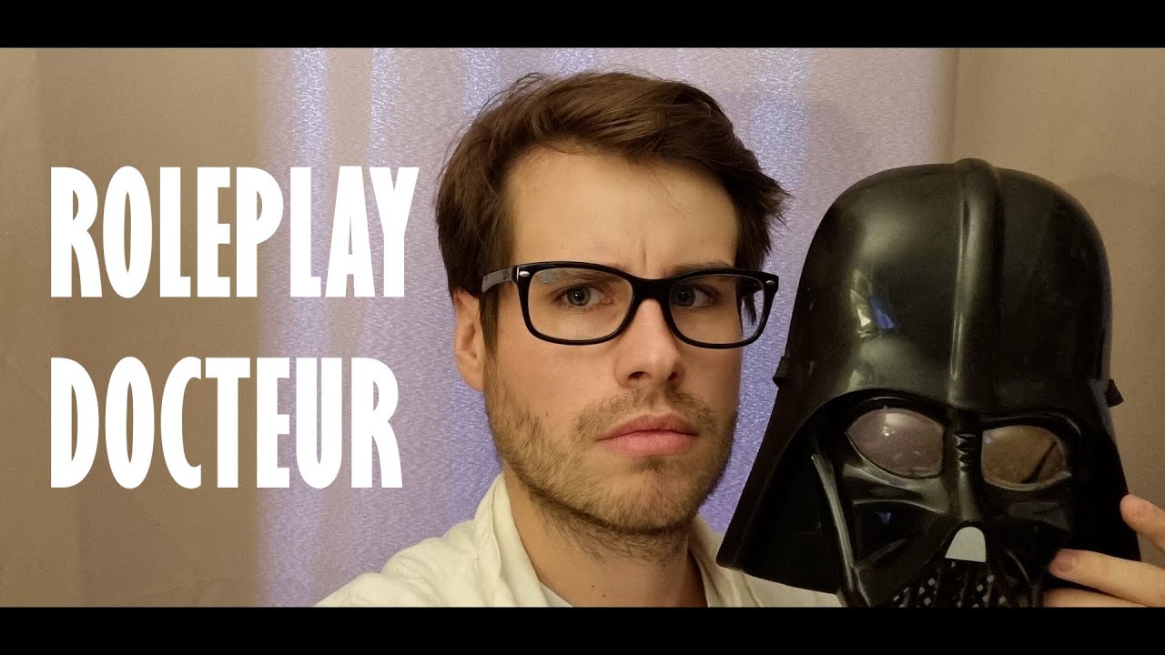 ASMR FR | Roleplay Docteur (W Dark Vador) 🩺